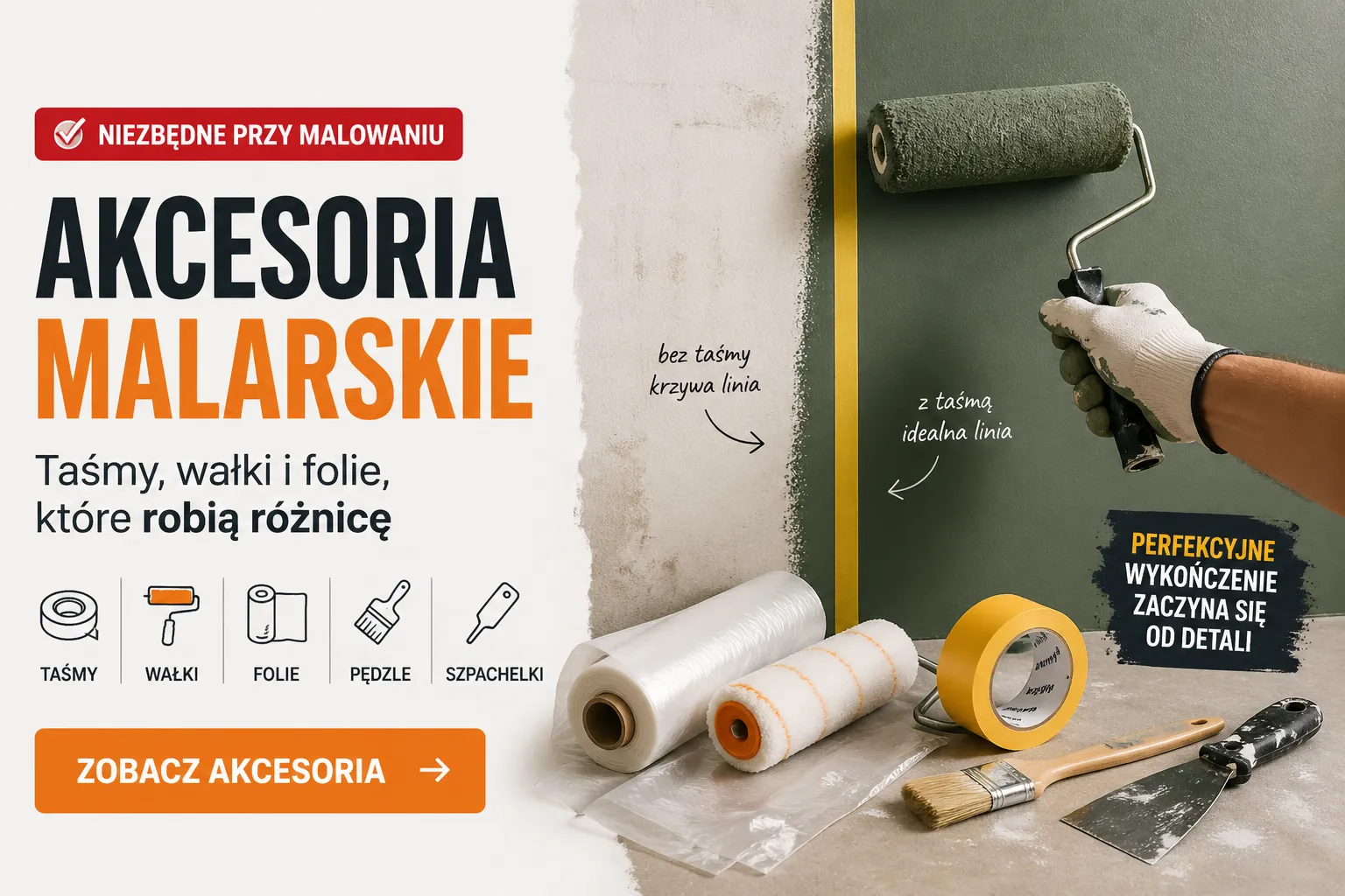 Baner reklamowy z akcesoriami malarskimi: taśmami, wałkami, foliami, pędzlami i szpachelkami. Grafika pokazuje efekt malowania ściany z użyciem taśmy malarskiej kontra bez niej, promując narzędzia do precyzyjnego wykańczania wnętrz.